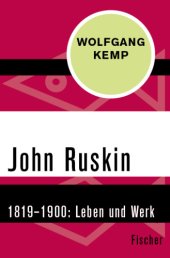 book John Ruskin 1819-1900. Leben und Werk