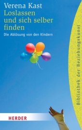 book Loslassen und sich selber finden Die Ablösung von den Kindern