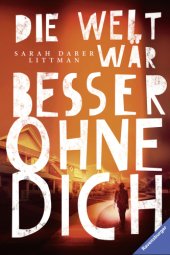 book Die Welt wär besser ohne dich