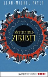 book Nächster Halt: Zukunft Band 1