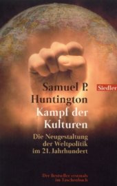 book Kampf der Kulturen - The clash of civilizations: die Neugestaltung der Weltpolitik im 21. Jahrhundert