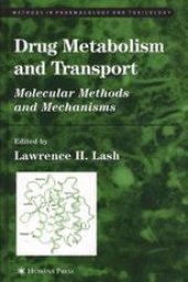 book Drug Metabolism and Transport: Molecular Methods and Mechanisms