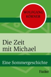 book Die Zeit mit Michael Eine Sommergeschichte