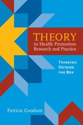 book Theory in health promotion research and practice : thinking outside the box