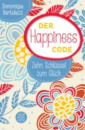 book Der Happiness Code Zehn Schlüssel zum Glück