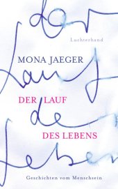 book Der Lauf des Lebens - Geschichten vom Menschsein