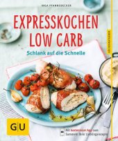 book Expresskochen Low Carb;Schlank Auf Die Schnelle