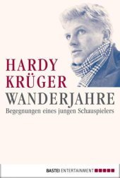 book Wanderjahre: Begegnungen eines jungen Schauspielers