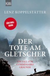 book Der Tote am Gletscher: ein Fall für Commissario Grauner