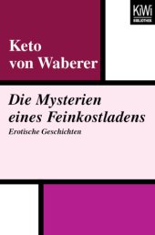 book Die Mysterien eines Feinkostladens Erotische Geschichten