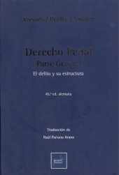 book Derecho Penal. Parte General El delito y su estructura