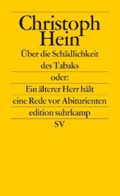 book Über die Schädlichkeit des Tabaks oder: Ein älterer Herr hält eine Rede vor Abiturienten