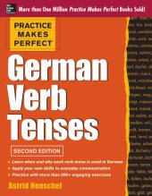 book Practice Makes Perfect German Verb Tenses 2/E: With 200 Exercises + Free Flashcard App