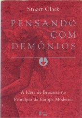 book Pensando com Demônios: a ideia de bruxaria no princípio da Europa Moderna