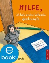 book Hilfe, ich hab meine Lehrerin geschrumpft