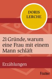 book 21 Gründe, warum eine Frau mit einem Mann schläft Erzählungen