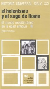 book El Mundo Mediterráneo en La Edad Antigua vol. II. El Helenismo y El Auge de Roma