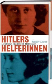 book Hitlers Helferinnen deutsche Frauen im Holocaust