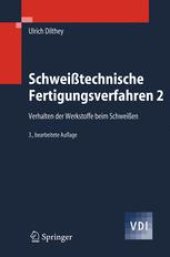 book Schweißtechnische Fertigungsverfahren 2: Verhalten der Werkstoffe beim Schweißen