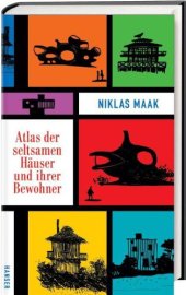 book Atlas der seltsamen Häuser und ihrer Bewohner