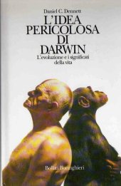 book L'idea pericolosa di Darwin. L'evoluzione e i significati della vita