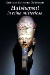 book Hatshepsut, la reina misteriosa