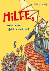 book Hilfe, mein Lehrer geht in die Luft!