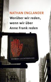 book Worüber wir reden, wenn wir über Anne Frank reden Stories