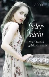 book Federleicht: wenn Nichts glücklich macht