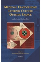 book Medieval Francophone Literary Culture Outside France: Studies in the Moving Word