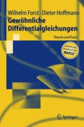 book Gewöhnliche Differentialgleichungen: Theorie und Praxis - vertieft und visualisiert mit Maple®