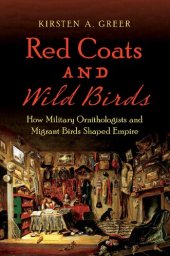 book Red Coats and Wild Birds: How Military Ornithologists and Migrant Birds Shaped Empire