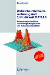 book Wahrscheinlichkeitsrechnung und Statistik mit MATLAB: Anwendungsorientierte Einführung für Ingenieure und Naturwissenschaftler