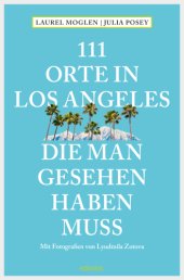 book 111 Orte in Los Angeles, die man gesehen haben muss Reiseführer