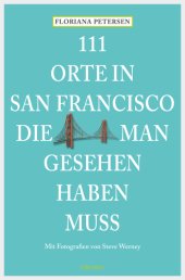 book 111 Orte in San Francisco, die man gesehen haben muss