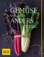 book Gemüse kann auch anders vegetarische Rezepte für jede Jahreszeit