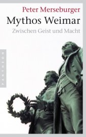 book Mythos Weimar Zwischen Geist und Macht