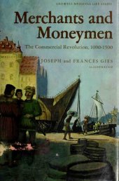 book Merchants and Moneymen: The Commercial Revolution, 1000-1500