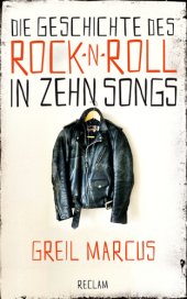 book Die Geschichte des Rock ’n’ Roll in zehn Songs