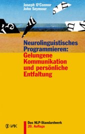 book Neurolinguistisches Programmieren: Gelungene Kommunikation und persönliche Entfaltung