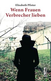 book Wenn Frauen Verbrecher Lieben