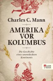 book Amerika vor Kolumbus Die Geschichte eines unentdeckten Kontinents