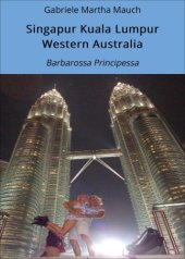 book Singapur Kuala Lumpur Western Australia Barbarossa Principessa