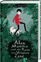 book Alex, Martha und die Reise ins verbotene Land