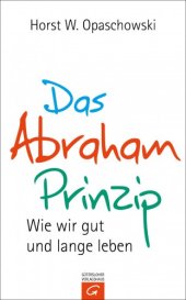 book Das Abraham-Prinzip Wie wir gut und lange leben