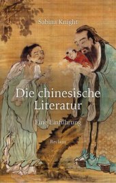 book Die chinesische Literatur Eine Einführung