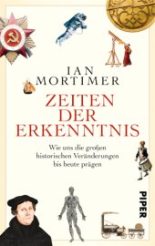 book Zeiten der Erkenntnis Wie uns die großen historischen Veränderungen bis heute prägen