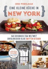 book Eine kleine Küche in New York: das Kochbuch zum weltweit erfolgreichen Blog Smitten Kitchen