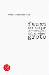 book faust hat hunger und verschluckt sich an einer grete. Dramen