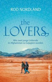 book The Lovers: Wie zwei junge Liebende in Afghanistan zu Gejagten wurden